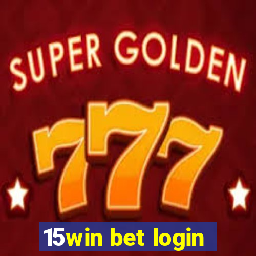 15win bet login